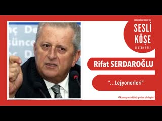 Rifat serdaroğlu sesli köşe 10 aralık 2019 salı