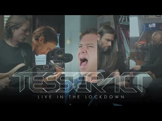 Tesseract live in the lockdown (2020)