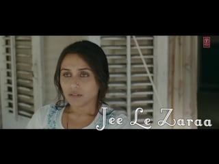 Jee le zaraa talaash song ¦ aamir khan, rani mukherjee, kareena kapoor ( )