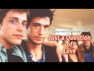 Juste une question d'amour (2000) fre+sub it full hd