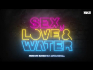 Armin van buuren & conrad sewell sex, love & water (prewiev)