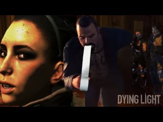 Погибла не сказав ни слова > dying light