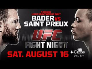 Ufc fight night 47 bader vs saint preux main card 16 августа 2014