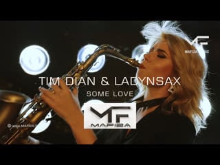 Tim dian & ladynsax some love (teaser) ©mafi2a music