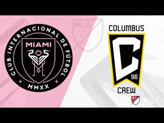 Интер майами коламбус крю 23 тур млс