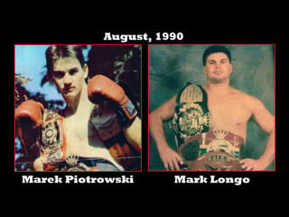 Marek piotrowski vs mark longo [august, 1990]