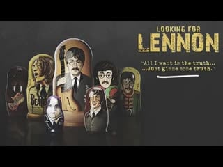 В поисках леннона / looking for lennon (2018)