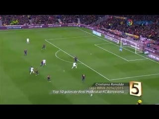 Top 10 goles del real madrid en los clásicos de la liga