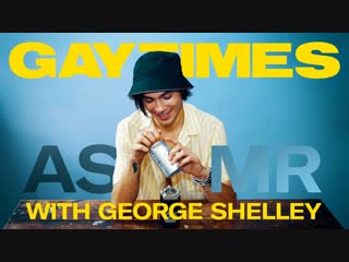 Gay times asmr get goosebumps with george shelley as he crunches crisps and a cucumber