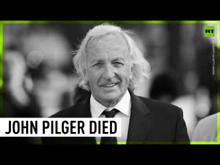 Assange backer john pilger dies aged 84