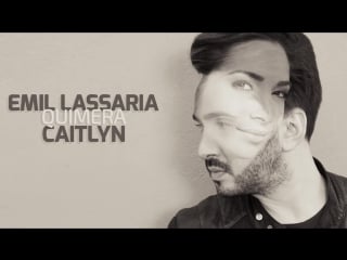 Emil lassaria and caitlyn quimera (club version)