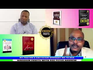 40 2019 01 17 my pastors criticism brought me to dsa kingdom fruits with ose peter andrew