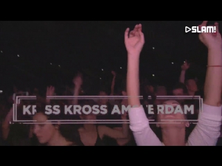 Kriss kross amsterdam slam!fm mixmarathon ziggo dome ade 2017