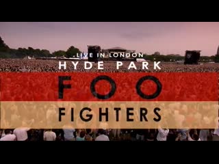 Foo fighters live in hyde park (2006)