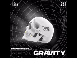 2whales zero gravity / blastah bang feat cvpellv (preview)