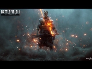 Официальный трейлер battlefield 1 «они не пройдут»