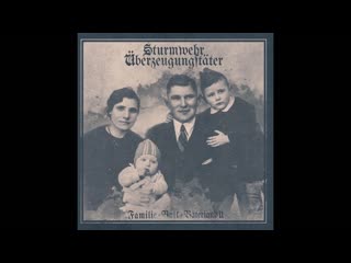 Sturmwehr//überzeugungstäter familie volk vaterland ii (2019)