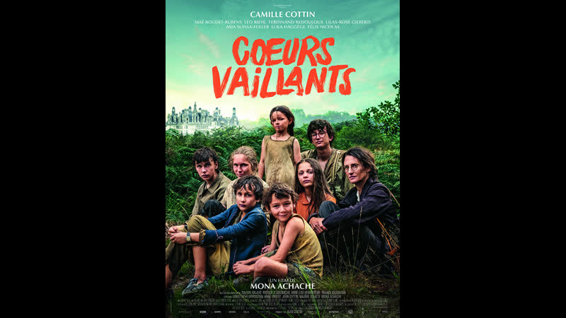 Храбрые сердца / доблестные сердца / coeurs vaillants (2021 франция, бельгия) драма молодые в кино реж мона ашаш / mona achache