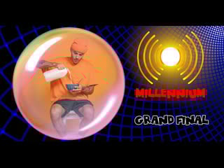 Millennium 2042 ► grand final