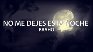 No me dejes esta noche lyric video