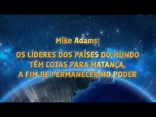 Mike adams os líderes dos países têm cotas de matança para se manterem no poder