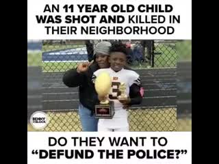 An 11 year old porn was murdered in this neighborhood “defund the police”?