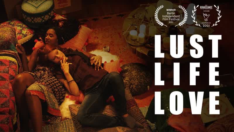 Lust porn video – Страсть, жизнь, любовь (2021) lust life love (lust life)
