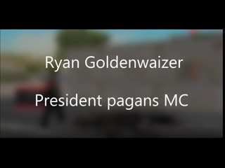 Ryan goldenwaizer president pagans mc