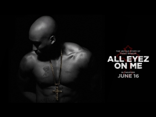 Тупак шакур / all eyez on me 2017 teaser trailer