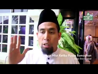 Ustaz don niat puasa sebulan pada mlm pertama ramadhan kerana dikhuatiri terlupa berniat pada malam lain