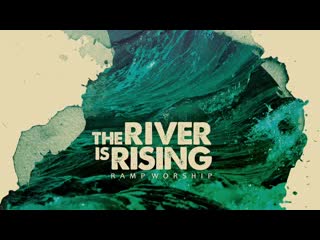 He is yahweh (feat catherine mullins) ramp worship the river is rising