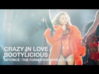 Beyoncé crazy in love bootylicious (live at the formation world tour)