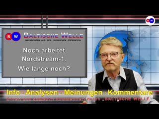 Noch arbeitet nordstream 1 wie lange noch?