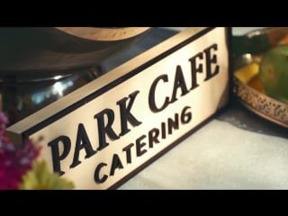 Park cafe catering