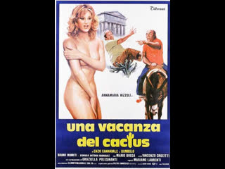 Кактус в отпуске / una vacanza del cactus (1981) (без перевода)