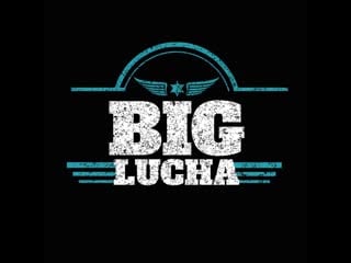 Big lucha