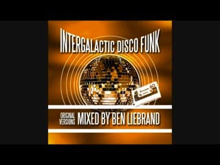 Intergalactic disco funk mixed by ben liebrand cd1