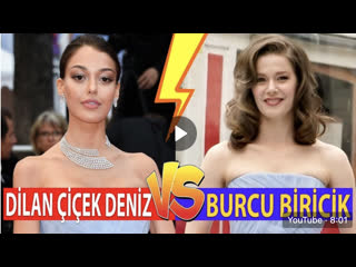 Dilan çiçek deniz vs burcu biricik