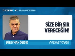 23 si̇ze bi̇r sir vereceği̇m! (süleyman özışık gazeteoku sesli makale) mp4