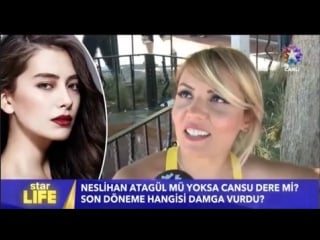 Candy dere ve neslihan atagul