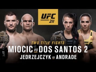 Ufc 211 miocic vs dos santos 2 the biggest, baddest card of the year