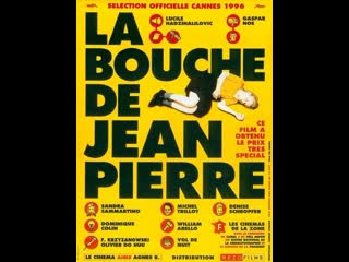 Губы жан пьера la bouche de jean pierre (1996) франция