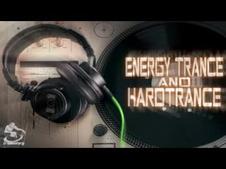 Energy trance hardtrance classics v3 (best of early 2000s club hits)