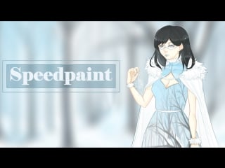 Speedpaint [kiyoko shimizu]
