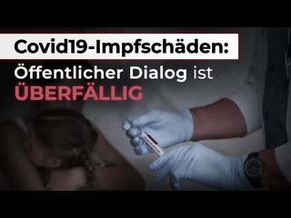 Covid19 impfschäden öffentlicher dialog mit allen fachkräften ist überfällig [medienkommentar]