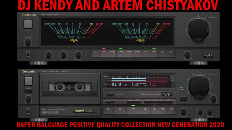 Dj kendy and artem chistyakov raper balguage positive quality collection new generation 2020 by technics