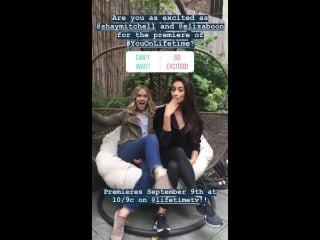 Shay mitchell & elizabeth lail on you's instagram story (14 августа 2018)