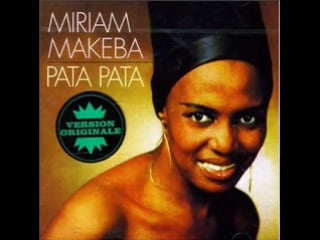 Miriam makeba pata pata