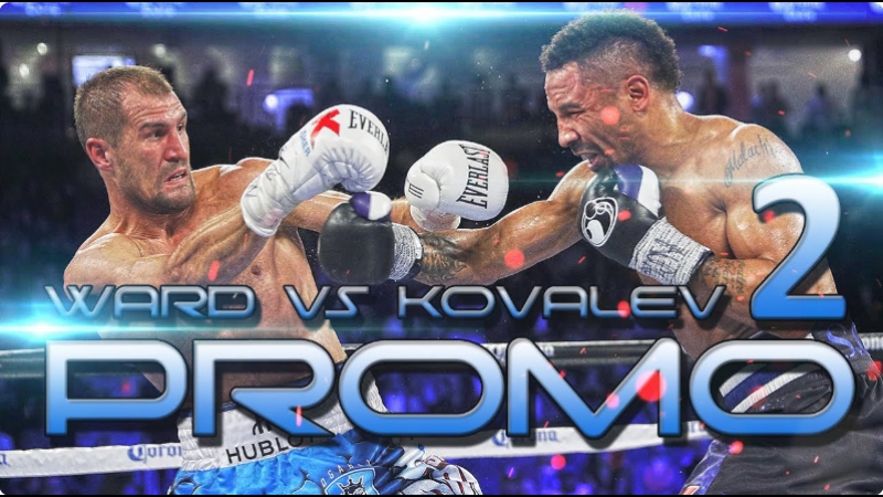 Andre ward vs sergey kovalev 2 promo