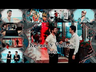 ♔☛kerem yigiter ☛ bro ☚volkan çekerek ☚♔